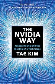 The Nvidia Way: Jensen Huang and the Making of a Tech Giant cover